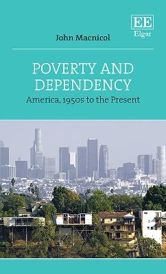 Poverty and Dependency - John Macnicol