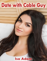 Date With Cable Guy -  Isa Adam