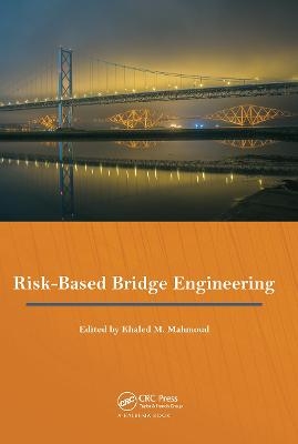 Risk-Based Bridge Engineering - 
