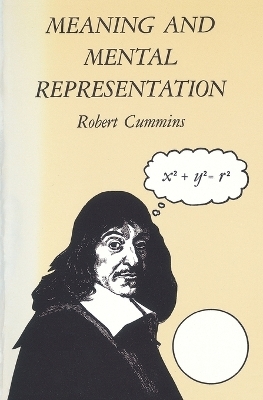 Meaning and Mental Representation - Robert Cummins