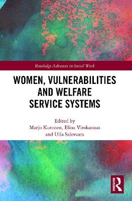 Women, Vulnerabilities and Welfare Service Systems - 