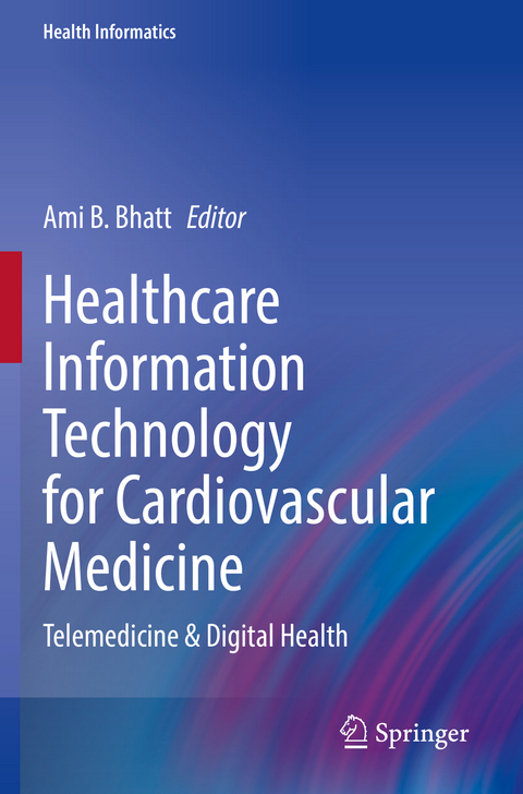 Healthcare Information Technology for Cardiovascular Medicine - 