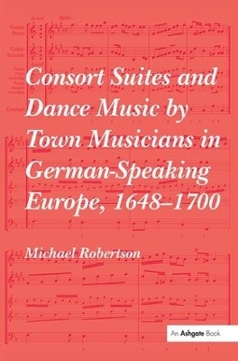 Consort Suites and Dance Music by Town Musicians in German-Speaking Europe, 1648–1700 PBD