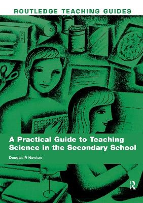 A Practical Guide to Teaching Science in the Secondary School