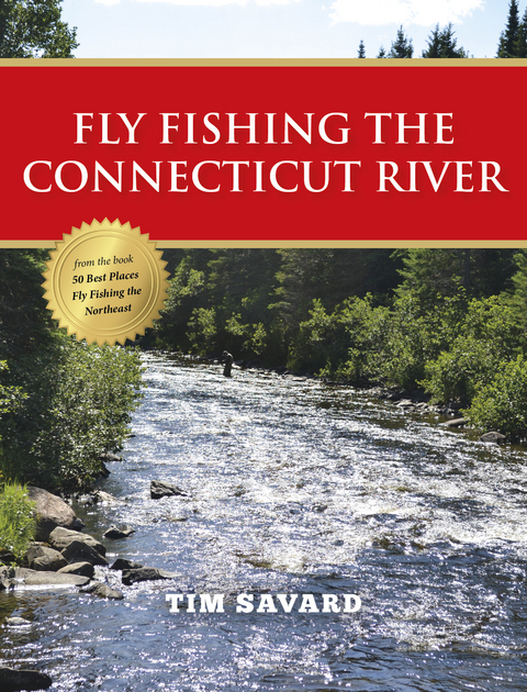 Fly Fishing the Connecticut River - Tim Savard