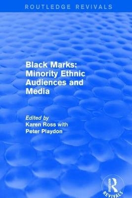 Black Marks: Minority Ethnic Audiences and Media - 