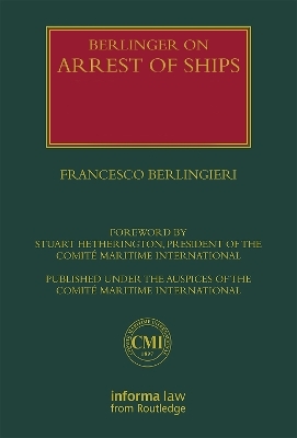 Berlingieri on Arrest of Ships: Volumes I and II