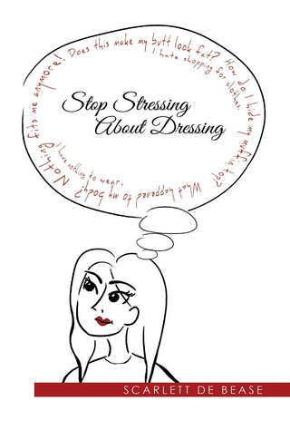 Stop Stressing  About Dressing