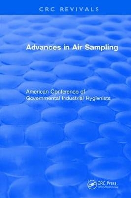 Revival: Advances In Air Sampling (1988) -  American Conference of Governmental Industrial Hygienists