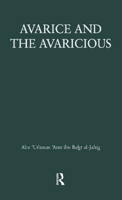 Avarice & The Avaricious (kit&acirc;b al-buḵẖal&acirc;&rsquo;) -  Al-Jahiz