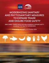 Modernizing Sanitary and Phytosanitary Measures to Expand Trade and Ensure Food Safety