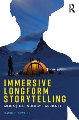 Immersive Longform Storytelling - David Dowling