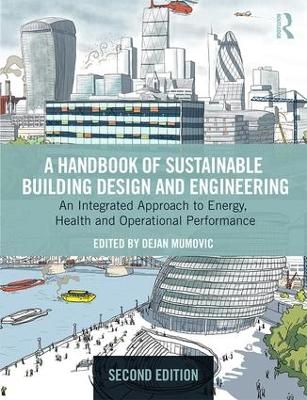 A Handbook of Sustainable Building Design and Engineering - 