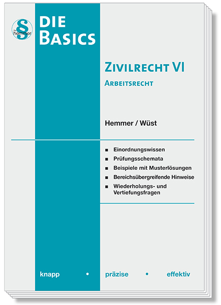 Basic Zivilrecht VI - Arbeitsrecht - Karl-Edmund Hemmer, Achim W&uuml;st,  d'Alquen, Michael Tyroller