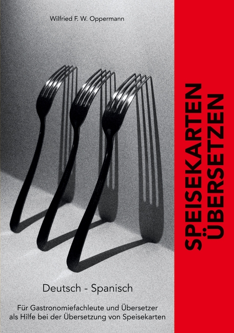 Speisekarten &uuml;bersetzen - Wilfried F. W. Oppermann