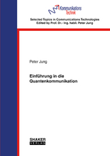 Einf&uuml;hrung in die Quantenkommunikation - Peter Jung
