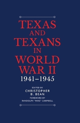 Texas and Texans in World War II - 