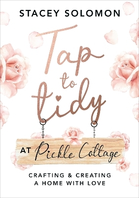 Tap to Tidy at Pickle Cottage - Stacey Solomon