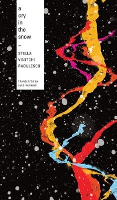 A Cry in the Snow - Stella Vinitchi Radulescu