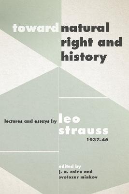 Toward "Natural Right and History" - Leo Strauss