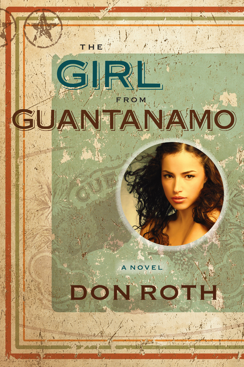 Girl from Guantanamo -  Donald Lloyd Roth