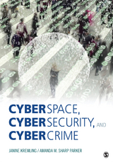 Cyberspace, Cybersecurity, and Cybercrime - Janine Kremling, Amanda M. Sharp Parker