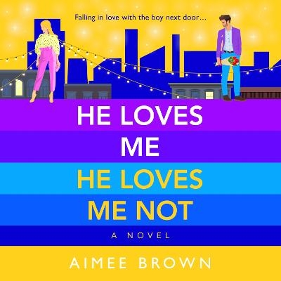 He Loves Me, He Loves Me Not -  Aimee Brown