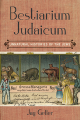 Bestiarium Judaicum - Jay Geller