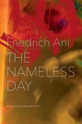 The Nameless Day - Friedrich Ani