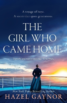 The Girl Who Came Home - Hazel Gaynor