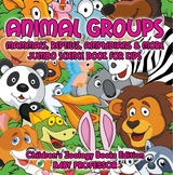 Animal Groups (Mammals, Reptiles, Amphibians & More): Jumbo Science Book for Kids | Children's Zoology Books Edition - Baby Professor