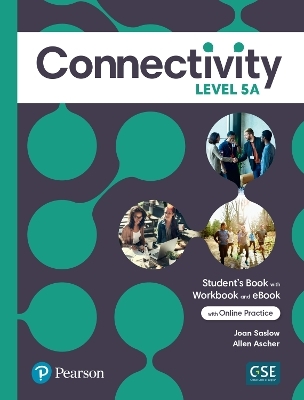 Connectivity Level 5A Student's Book/Workbook & Interactive Student's eBook with Online Practice, Digital Resources and App