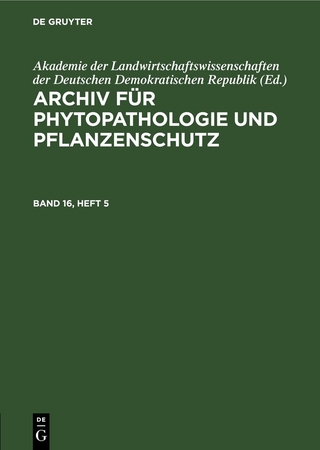 Archiv für Phytopathologie und Pflanzenschutz / Archiv für Phytopathologie und Pflanzenschutz. Band 16, Heft 5