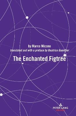 The Enchanted Figtree - Marco Micone