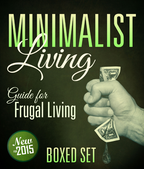 Minimalist Living Guide for Frugal Living (Boxed Set): Simplify and Declutter your Life - Speedy Publishing