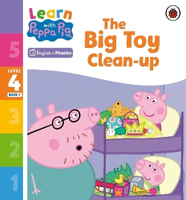 Learn with Peppa Phonics Level 4 Book 1 &ndash; The Big Toy Clean-up (Phonics Reader) -  Peppa Pig
