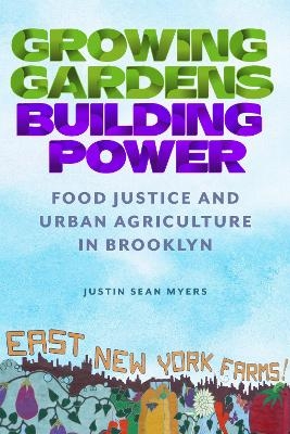 Growing Gardens, Building Power