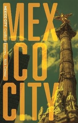 Mexico City - Nick Caistor