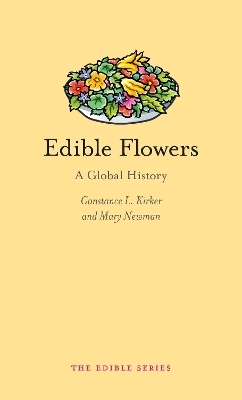 Edible Flowers - Mary Newman, Constance L. Kirker