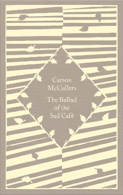 The Ballad of the Sad Caf&eacute; - Carson McCullers