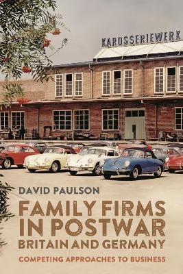 Family Firms in Postwar Britain and Germany