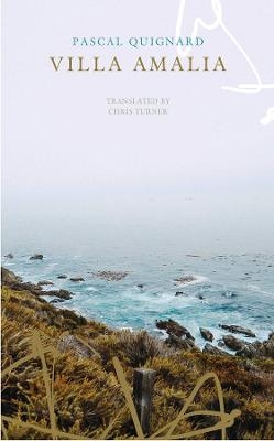 Villa Amalia - Pascal Quignard
