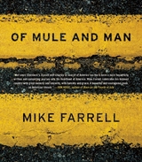 Of Mule and Man -  Mike Farrell