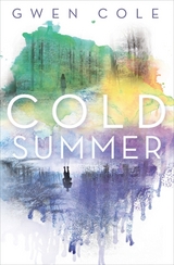Cold Summer -  Gwen Cole