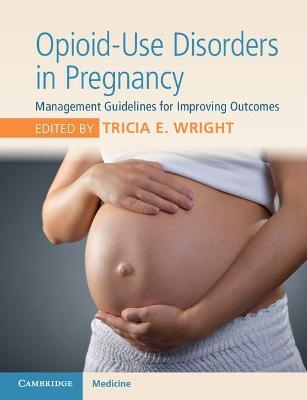 Opioid-Use Disorders in Pregnancy - 