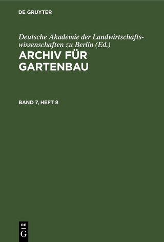 Archiv für Gartenbau / Archiv für Gartenbau. Band 7, Heft 8