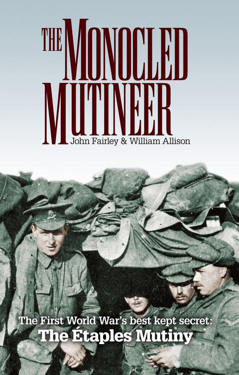 The Monocled Mutineer - John Fairley, William Allison