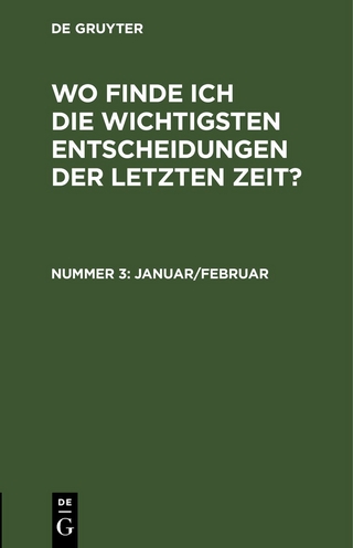 Wo finde ich die wichtigsten Entscheidungen der letzten Zeit? / Januar/Februar