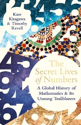 The Secret Lives of Numbers