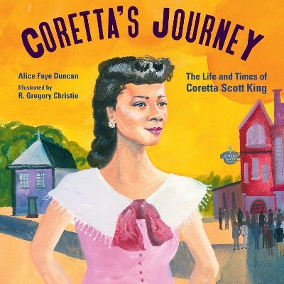 Coretta's Journey - Alice Faye Duncan